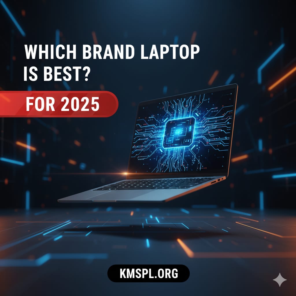 Which Brand Laptop Is Best? Here’s the Ultimate Guide for 2025